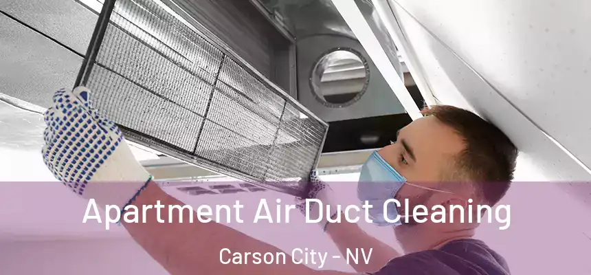  Apartment Air Duct Cleaning Carson City - NV