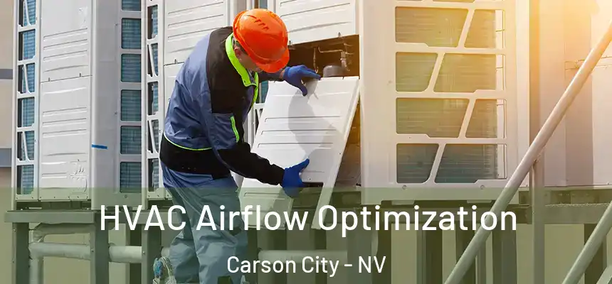 HVAC Airflow Optimization Carson City - NV