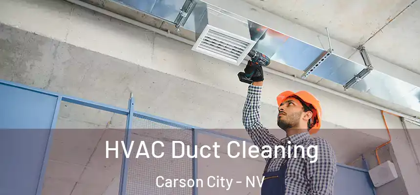  HVAC Duct Cleaning Carson City - NV